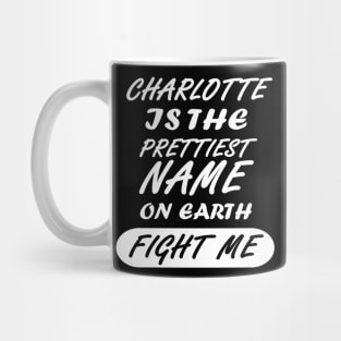 Charlotte maiden name name birthday Mug